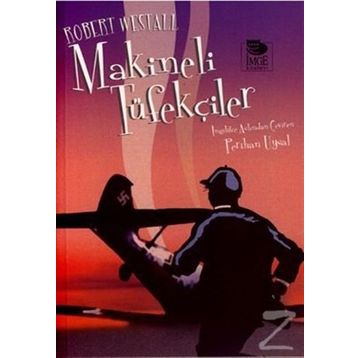 MAKINELI TÜFEKÇİLER - ROBERT WESTALL