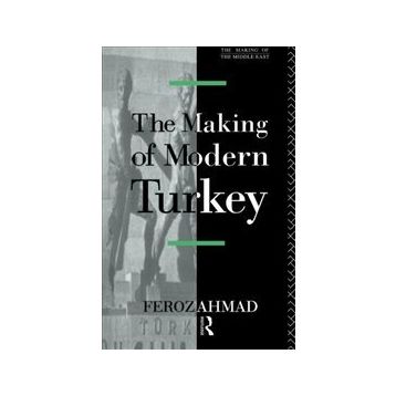 Making Of Modern Turkey - Feroz Ahmad