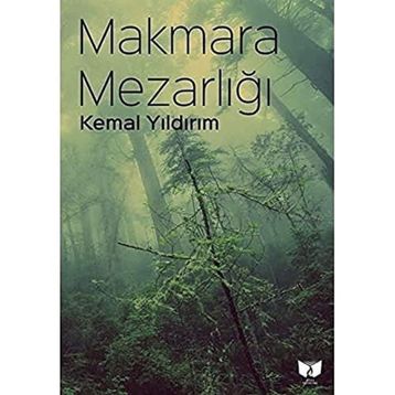 Makmara Mezarlığı - Kemal Yıldırım