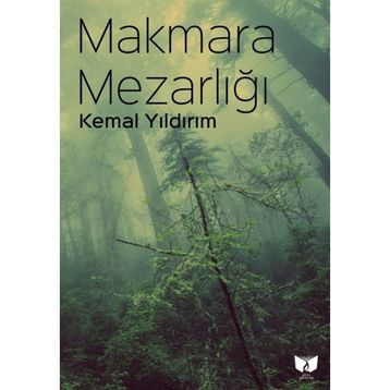 Makmara Mezarlığı - Kemal Yıldırım