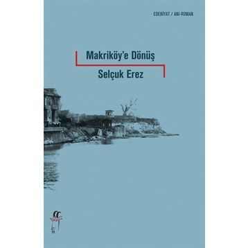 Makriköy'e Dönüş - Selçuk Erez