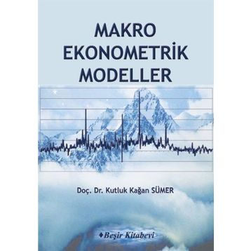Makro Ekonometrik Modeller - doc kutluk kagan sumer