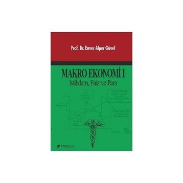 Makro Ekonomi – 1 - Enver Alper Güvel