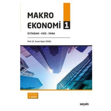 Makro Ekonomi – 1 - Enver Alper Güvel