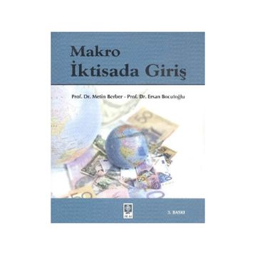 MAKRO İKTISADA GIRIŞ - ERSAN BOCUTOĞLU, METIN BERBER