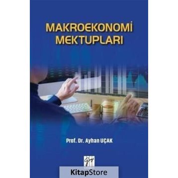 Makroekonomi Mektupları - Ayhan Uçak