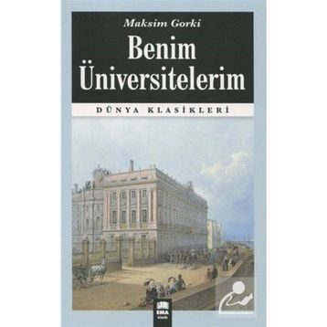 Maksim Gorki Benim Üniversitelerim