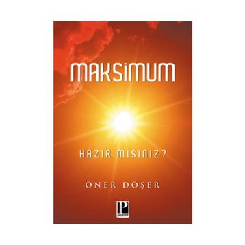 MAKSIMUM HAZIR MISINIZ? - ÖNER DÖŞER
