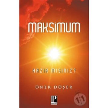 MAKSIMUM HAZIR MISINIZ? - ÖNER DÖŞER