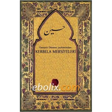 MAKTEL-I HÜSEYN-KERBELA MERSIYELERI - KOLLEKTIF