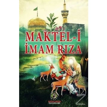 Maktel-i İmam Rıza - Kolektif