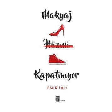 Makyaj Hüznü Kapatmıyor - Emir Tali