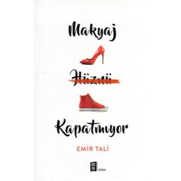 Makyaj Hüznü Kapatmıyor - Emir Tali