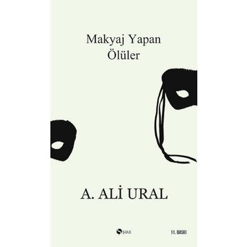 Makyaj Yapan Ölüler - A. Ali Ural