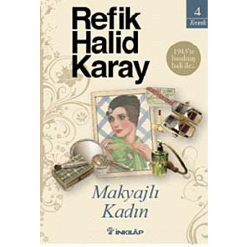 MAKYAJLI KADIN - REFIK HALID KARAY