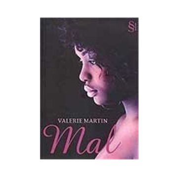 MAL - VALERIE MARTIN
