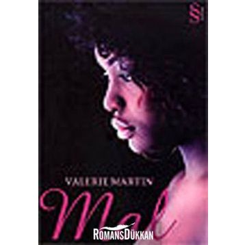 MAL - VALERIE MARTIN