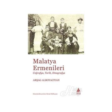 Malatya Ermenileri - Arşag Alboyacıyan