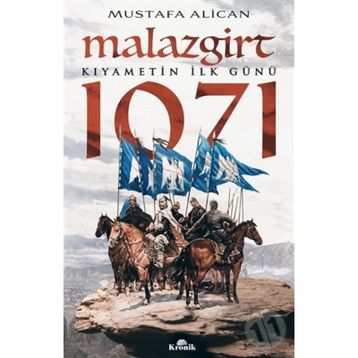 Malazgirt 1071 - Mustafa Alican