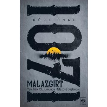 Malazgirt 1071 - Oğuz Ünal