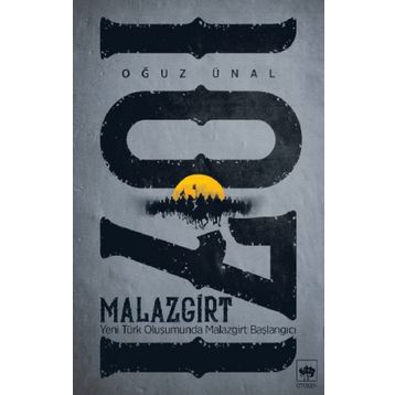Malazgirt 1071 - Oğuz Ünal
