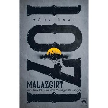 Malazgirt 1071 - Oğuz Ünal