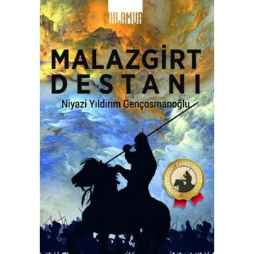 Malazgirt Destanı - Niyazi Yıldırım Gençosmanoğlu