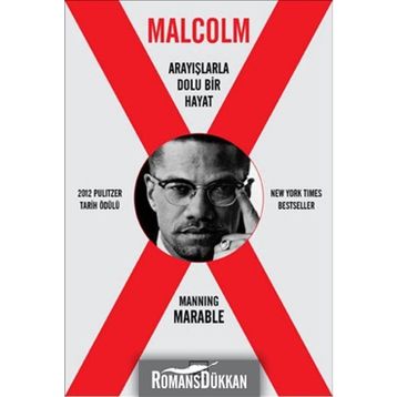 Malcolm X - Arayışlarla Dolu Bir Hayat / Manning Marable