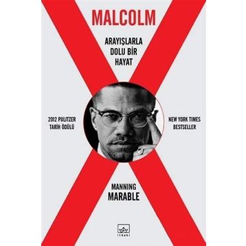 Malcolm X - Arayışlarla Dolu Bir Hayat / Manning Marable