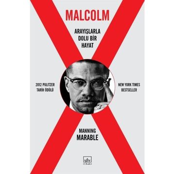 Malcolm X - Arayışlarla Dolu Bir Hayat / Manning Marable