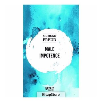 Male Impotence - Sigmund Freud
