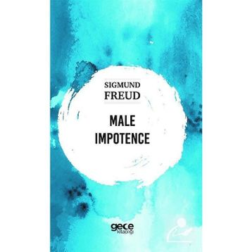 Male Impotence - Sigmund Freud