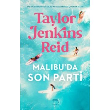 Malibu'da Son Parti - Taylor Jenkins Reid
