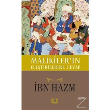 Malikiler'in Eleştirilerine Cevap - İbn Hazm