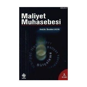 Maliyet Muhasebesi - İbrahim Lazol