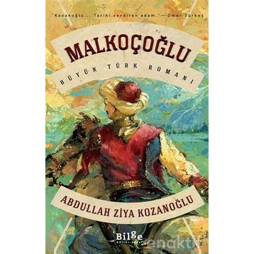 Malkoçoğlu Avrupa'yı Titreten Akıncı Beyi - Nigar Pösteki -