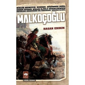 Malkoçoğlu Avrupa'yı Titreten Akıncı Beyi - Nigar Pösteki -