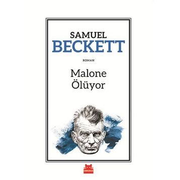 Malone Ölüyor - Samuel Beckett