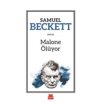 Malone Ölüyor - Samuel Beckett