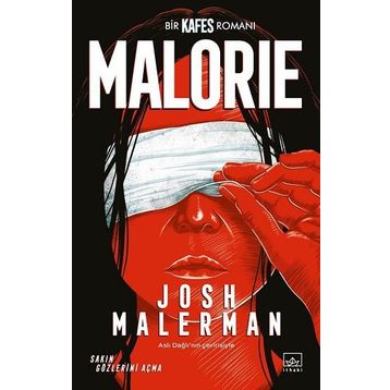 Malorie: Bir Kafes Romanı - Josh Malerman
