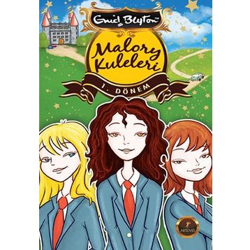 MALORY KULELERI - 1. DÖNEM - ENID BLYTON