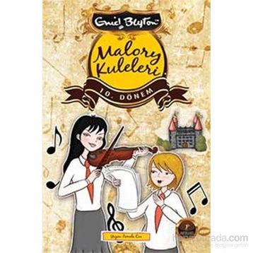 Malory Kuleleri 10. Dönem - Enid Blyton