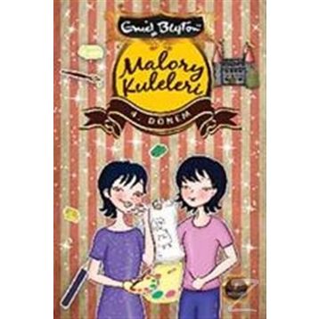 Malory Kuleleri 4. Dönem - Enid Blyton
