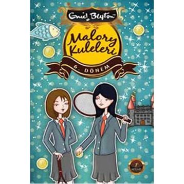 Malory Kuleleri - 6. Dönem - Enid Blyton