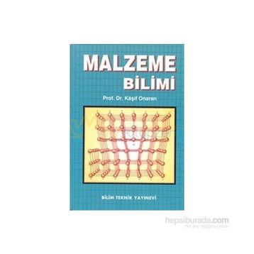 MALZEME BILIMI - KAŞIF ONARAN