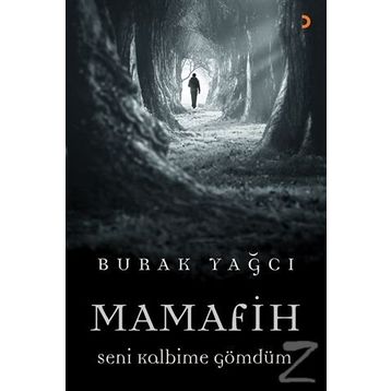 Mamafih Seni Kalbime Gömdüm / Burak Yağcı