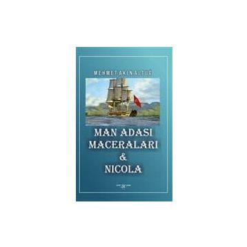 Man Adası Maceraları ve Nicola - Mehmet Akın Altuğ