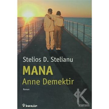 MANA: ANNE DEMEKTIR - STELIOS D. STELIANU