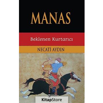 Manas Beklenen Kurtarıcı - Necati Aydın