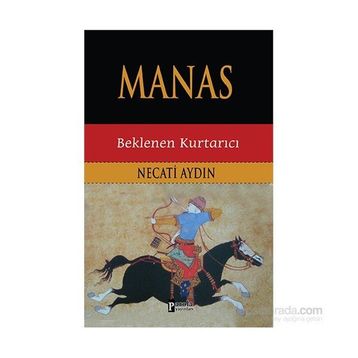 Manas Beklenen Kurtarıcı - Necati Aydın